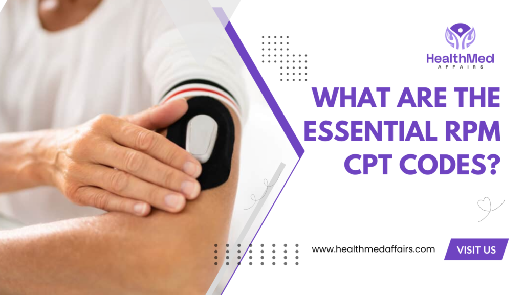 Discover the latest RPM CPT codes for remote patient monitoring.