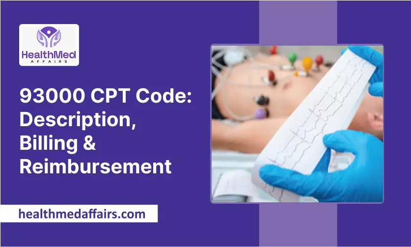 CPT Code 93000_ Description, Billing & Reimbursement