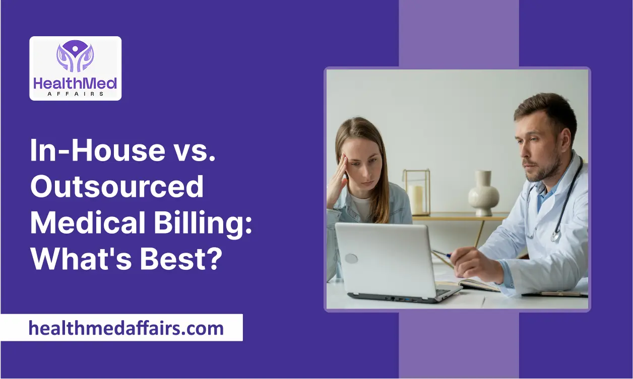 In-House vs. Outsourced Medical Billing
