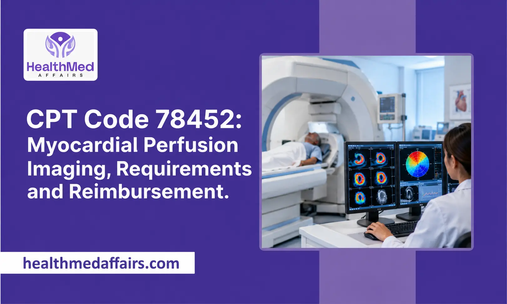 CPT Code 78452 myocardial perfusion imaging showing a patient undergoing a nuclear cardiac scan